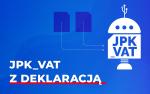 Napis JPK_VAT z deklaracją oraz symbol robota